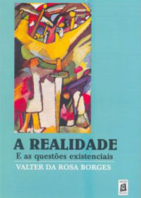 A realidade e as questões existenciais (2005)