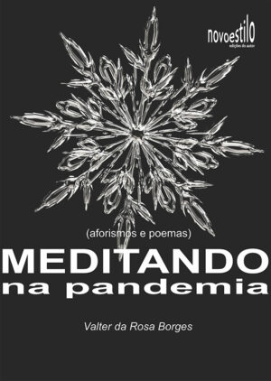 Meditando na pandemia - Aforismos & Poemas (2021)