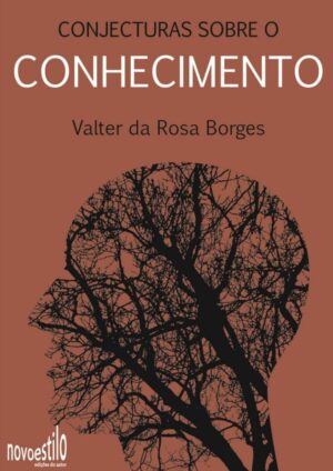 Conjecturas sobre o conhecimento