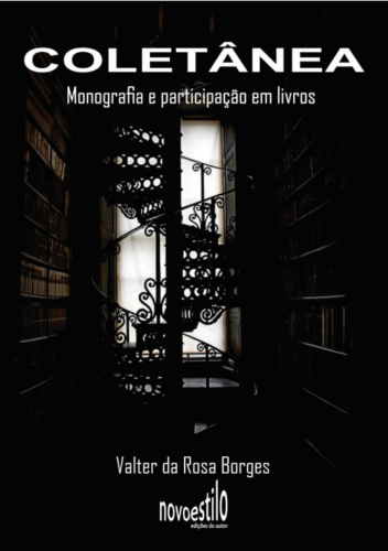 Coletânea Monografia e participação em livros - Valter da Rosa Borges